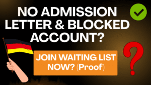 Can You Join the German Student Visa Waiting List Without an Admission Letter or Blocked Account?